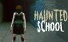 闹鬼学校 Haunted School