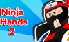 忍者之手2 Ninja Hands 2