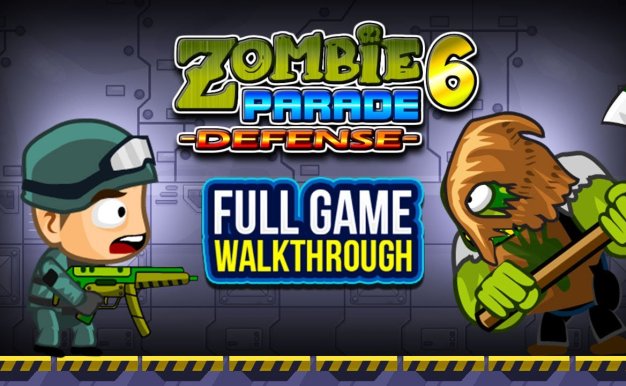 僵尸游行防御 6 Zombie Parade Defense 6